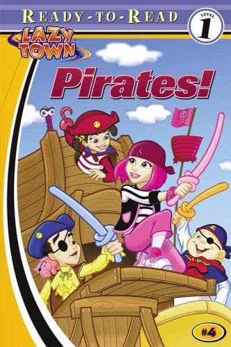 Cover image for Pirates! (Lazytown Ready-to-Read)