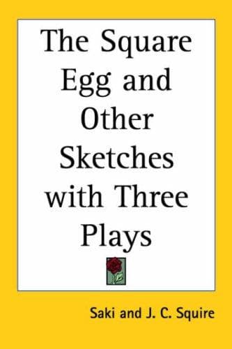 Cover image for The Square Egg and Other Sketches with Three Plays