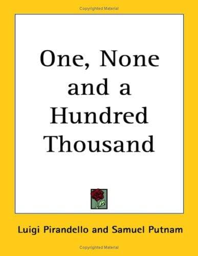 Cover image for One, None and a Hundred-Thousand