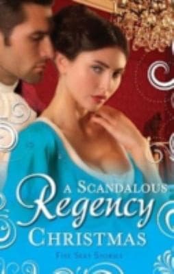 A Scandalous Regency Christmas