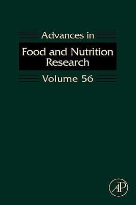 Advances in Food and Nutrition Research Volume 56
            
                Advances in Food  Nutrition Research