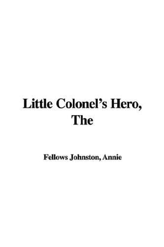 Cover image for The Little Colonel's Hero