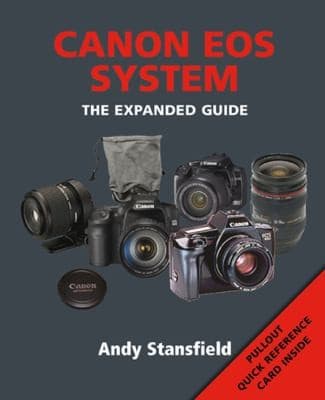 Canon Dslr System The Expanded Guide