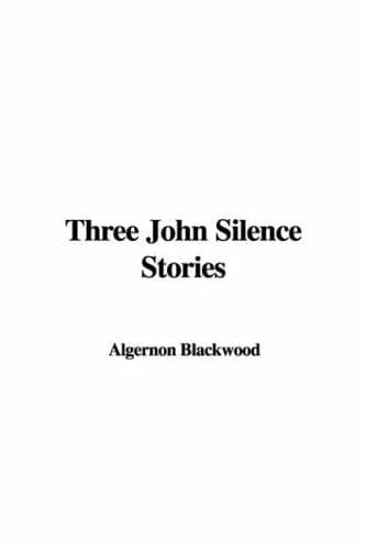 Cover image for Three John Silence Stories