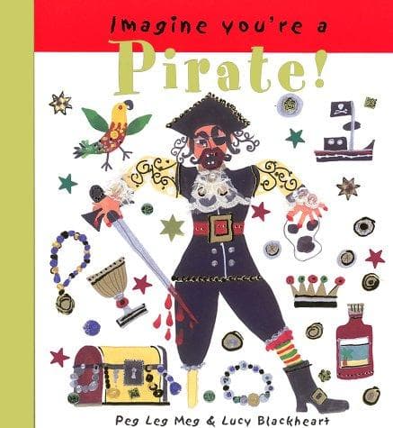 Cover image for Imagine You're a Pirate! (Imagine This!)