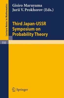 Proceedings Of The Third Japanussr Symposium On Probabilty Theory Held In Tashkent Ussr August 27september 2 1975