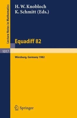 Equadiff 82 Proceedings Of The International Conference Held In Wrzburg Frg August 2328 1982