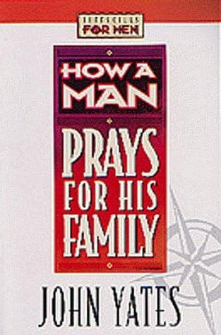 Cover image for How a man prays for his family
