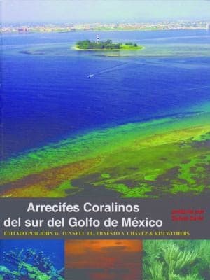 Arrecifes Coralinos del Sur del Golfo de Mexico
            
                Harte Research Institute for Gulf of Mexico Studies