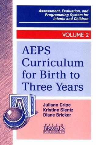 Cover image for Aeps Curriculum for Birth to 3 Years (Assessment, Evaluation, and Programming System for Infants and Children, Vol 2)