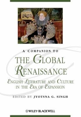 A Companion to the Global Renaissance
            
                Blackwell Companions to Literature and Culture