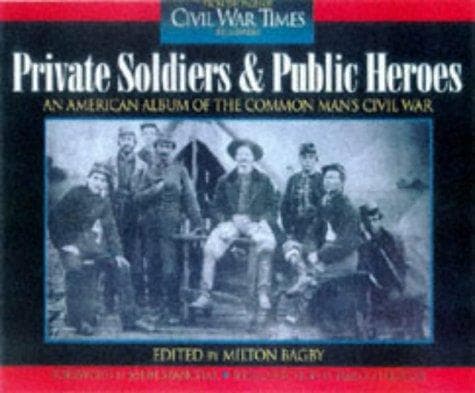 Private soldiers and public heroes