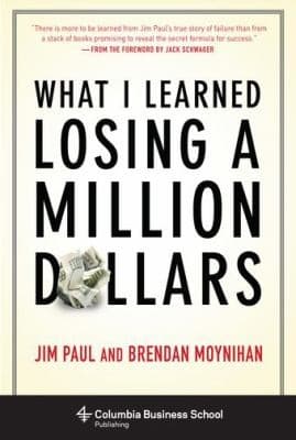 What I Learned Losing a Million Dollars                            Columbia Business School Publishing
