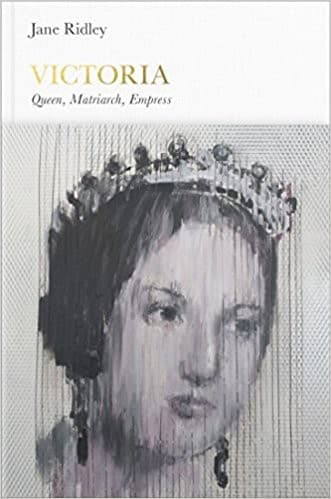 Cover image for Victoria: Queen, Matriarch, Empress (Penguin Monarchs)