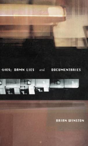 Cover image for Lies, damn lies and documentaries