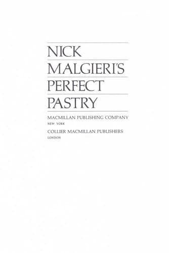 Cover image for Nick Malgieri's perfect pastry.