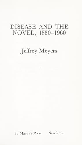 Cover image for Disease and the novel, 1880-1960