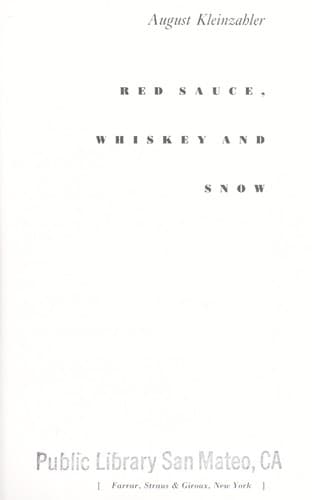 Cover image for Red sauce, whiskey, and snow