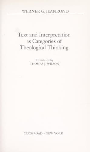 Cover image for Text and interpretation as categories of theological thinking