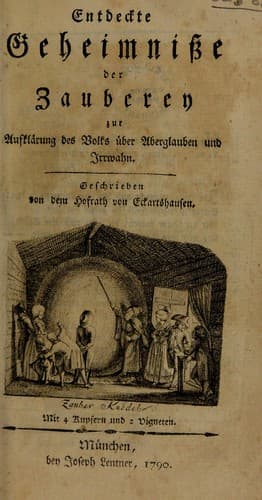 Entdeckte Geheimnisse der Zauberey zur Aufkl©Þrung des Volks ©ơber Aberglauben und Irrwahn