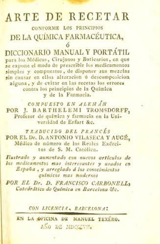 Arte de recetar conforme los principios de la qu©Ưmica farmac©♭utica, o diccionario manual ...