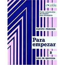 Cover image for Para empezar B : libro de ejercicios