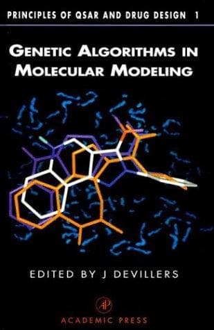 Cover image for Genetic Algorithms in Molecular Modeling (Principles of QSAR and Drug Design)