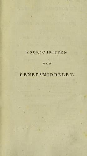 Leer- en handboek voor geneesen heelkundigen, om de voorschriften van in- en uitwendige geneesmiddelen behoorlijk interichten