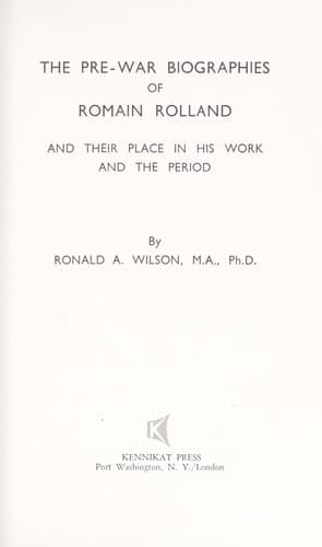 The pre-war biographies of Romain Rolland and their place in his work and the period