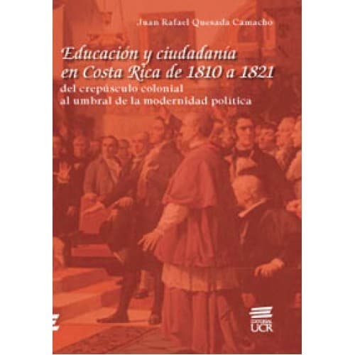 Educación y ciudadanía en Costa Rica de 1810 a 1821