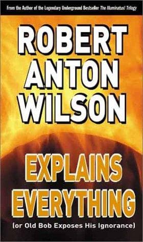 Cover image for Robert Anton Wilson Explains Everything