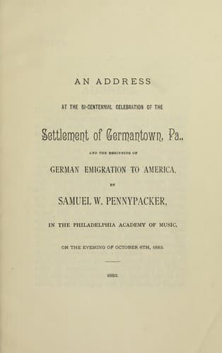 An address at the bi-centennial celebration of the settlement of Germantown, Pa