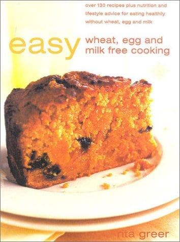Cover image for Easy Wheat, Milk and Egg Free Cooking, New Edition