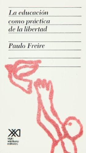 Cover image for La educación como práctica de la libertad