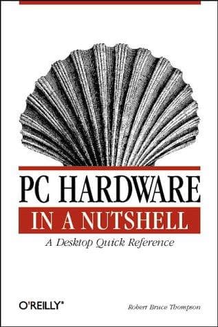 Cover image for PC Hardware in a Nutshell