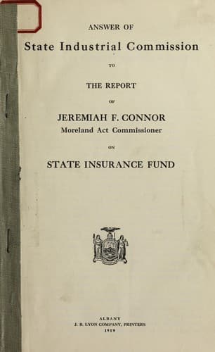 Answer of State Industrial Commission to the report of Jeremiah F. Connor, Moreland Act Commissioner, on State Insurance Fund