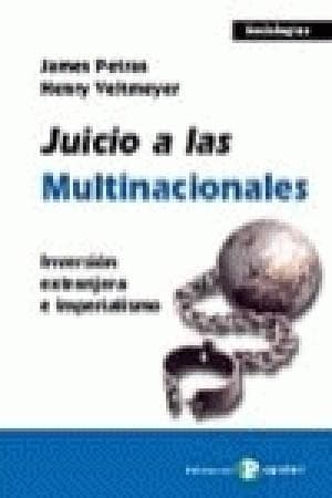 Cover image for Juicio a las multinacionales : inversión extranjera e imperialismo