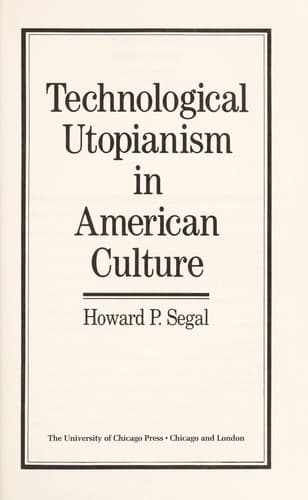 Cover image for Technological utopianism in American culture