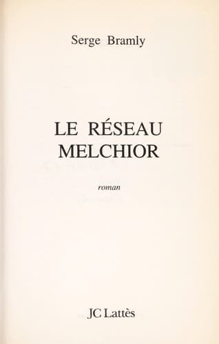Cover image for Le réseau Melchior