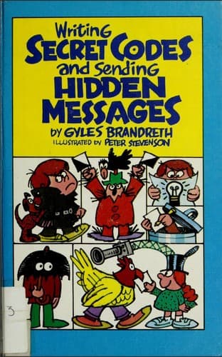 Cover image for Writing secret codes and sending hidden messages