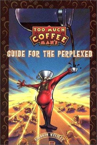 Cover image for Too Much Coffee Man