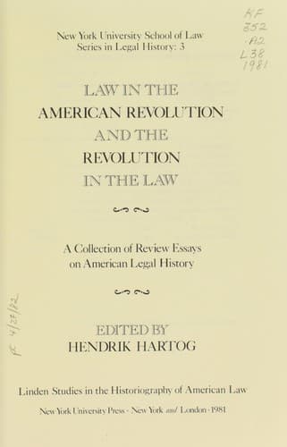 Law in the American Revolution and the revolution in the law