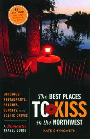 Cover image for The Best Places to Kiss in the Northwest