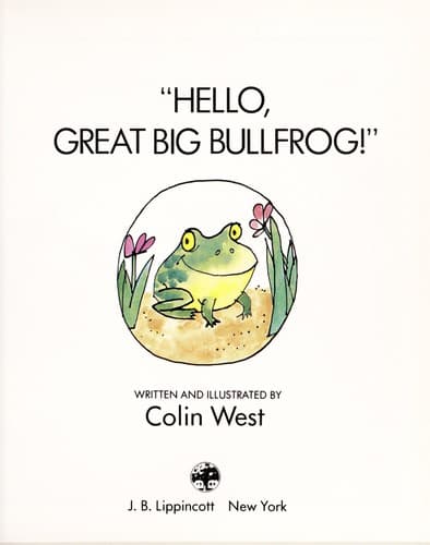 Cover image for "Hello, great big bullfrog!"