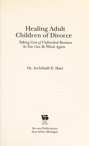 Healing adult children of divorce