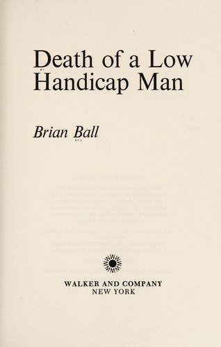 Cover image for Death of a low handicap man
