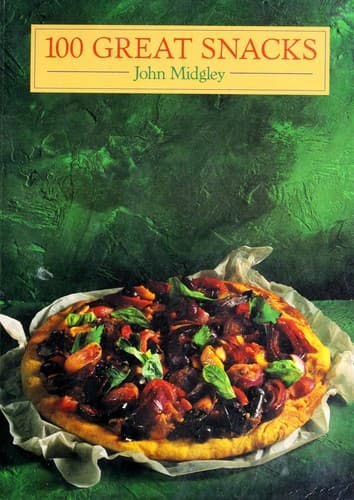 Cover image for 100 Great Snacks