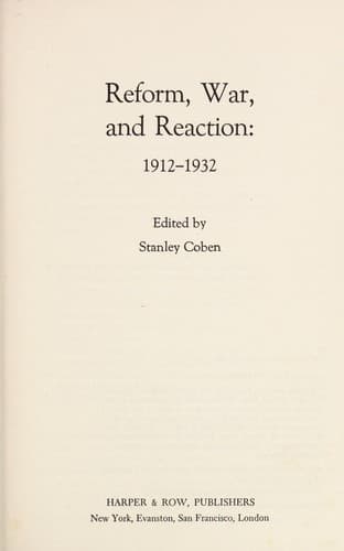 Cover image for Reform, war, and reaction: 1912-1932.