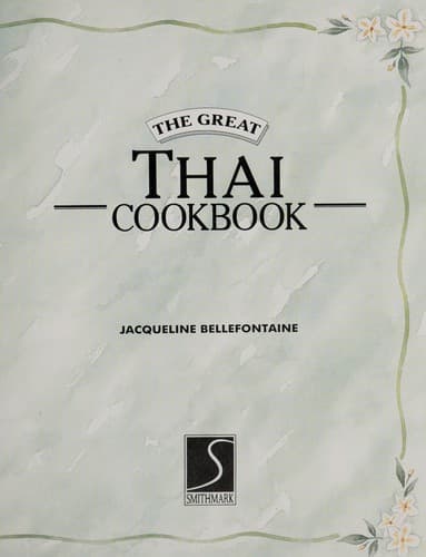 Cover image for The Great Thai Cookbook