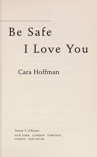Cover image for Be safe I love you
